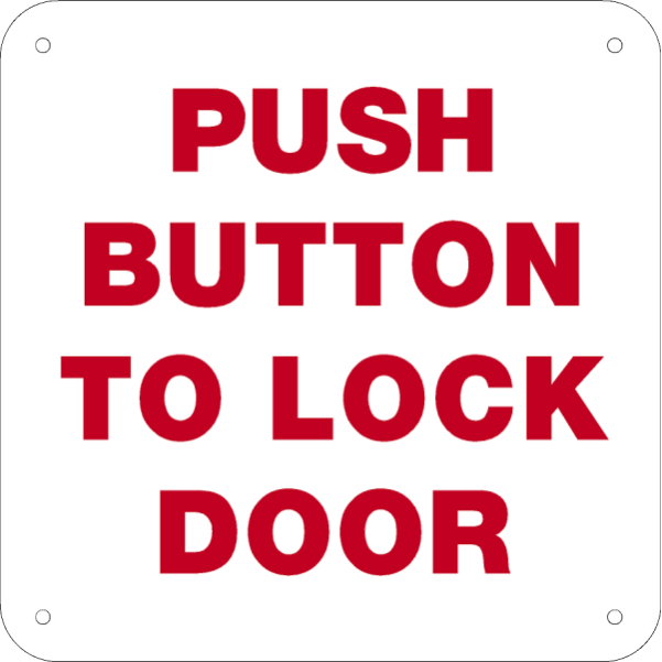6" x 6" Push Button to Lock Door