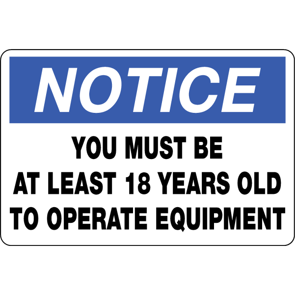 2" x 3" - Must Be 18 to Operate Equipment