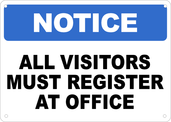 All Visitors Must Register At Office