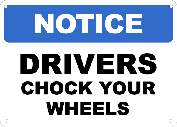 Drivers Chock Your Wheels