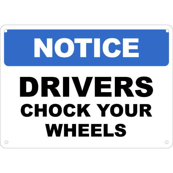 Drivers Chock Your Wheels